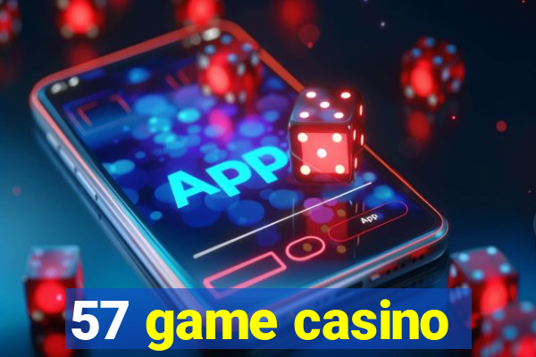 57 game casino